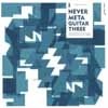 Various Artists - I Never Meta Guitar Three CFG 007